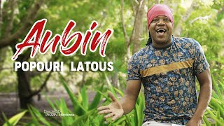 AUBIN  POPOURI LATOUS CLIP OFFICIEL [upl. by Columbus]