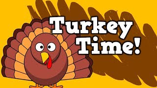 TURKEY TIME Thanksgiving song for kids [upl. by Abebi]