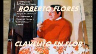 CLAVELITO EN FLORENRIQUE RODRIGUEZROBERTO FLORES [upl. by Grange]