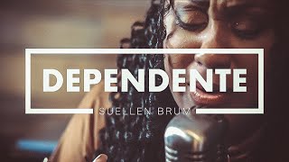 Dependente  Suellen Brum COVER [upl. by Marrilee947]