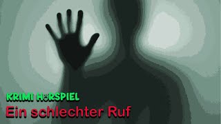 Krimi Hörspiel  Ein schlechter Ruf  09 Dezember 2024 [upl. by Laurette497]