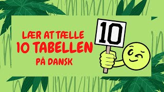 Lær 10 tabellen  Læring for børn  Lær at tælle på dansk [upl. by Caresa]