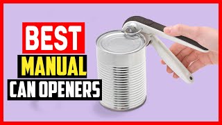 ✅Top 5 Best Manual Can Openers of 2024 [upl. by Campos]