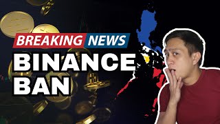 BREAKING NEWS BINANCE BAN SA PINAS [upl. by Artined]