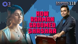 3 Unique Songs by AR Rahman  1 Newcomer – Shashaa Tirupati  Rahman Music Sheets 118 [upl. by Einhorn875]