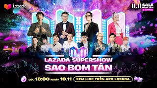 LAZADA SUPERSHOW 1111  SAO BOM TẤN [upl. by Inek]