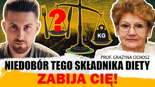 Niedobór tego składnika diety CIĘ ZABIJA Zobacz dlaczego to poważny problem  prof Grażyna Cichosz [upl. by Marwin]