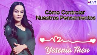 Pastora Yesenia Then Cómo Controlar Nuestros Pens [upl. by Kloman]