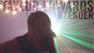 BARTENDER  Lady Antebellum Taylor Edwards COVER [upl. by Nnayhs]