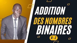 Nombres Binaires  Comprendre l’addition des Nombres Binaires de A à Z [upl. by Enihpled]