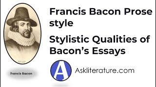 Francis Bacon Prose style  Stylistic Qualities of Bacon’s Essays [upl. by Marvin234]