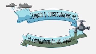 Causas y consecuencias de la contaminación del agua  Sostenibilidad  ACCIONA [upl. by Andonis]