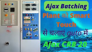 How to run Ajax CRB 20 Batching plant  Ajax crb 20 Batching plant ko auto me run kare [upl. by Stalker]