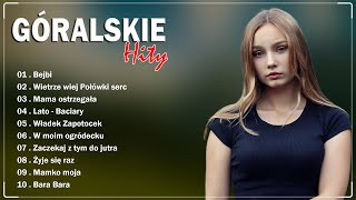 SKOCZNE PIOSENKI I GÓRALSKIE HITY 🥂 NAJLEPSZE Z NAJLEPSZYCH 🥂 SKŁADANKA BACIARY GÓRALSKIE HITY 2024 [upl. by Charbonnier801]