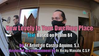 How Lovely Is Your Dwelling Place LOWER KEY LYRICS by Aquino [upl. by Stearne]