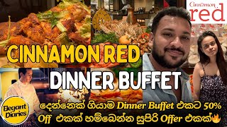 Dinner Buffet එකට දෙන්නෙක් ගියාම 50 Off එකක්🔥🍗🍕Cinnamon Red Colombo  Budget Dinner Buffet [upl. by Calle]