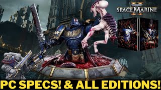 Warhammer 40k Space Marine 2  PC SPECS  GOLD  ULTRA amp COLLECTORS EDITIONS spacemarine2 [upl. by Rehpotsirahc]