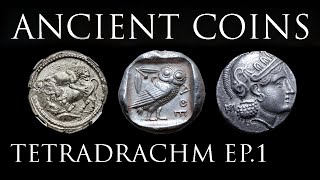 Ancient Coins The Tetradrachm Ep 1  From Athenian Owls to Macedonian Lions [upl. by Aray]