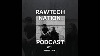 raw tech nation podcast 51  epiphania [upl. by Hnid]