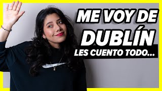 NOS VAMOS de Dublín 🚨Actualización de mes ALOJAMIENTO estudio y TRABAJO en IRLANDA🇮🇪 [upl. by Lemart]