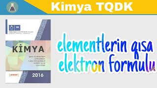 kimya dersi 22 elementlerin qısa elektron formulu [upl. by Aicala]