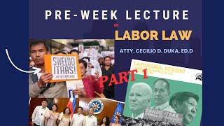 PREWEEK LECTURE IN LABOR LAW PART 1 [upl. by Eneleh]