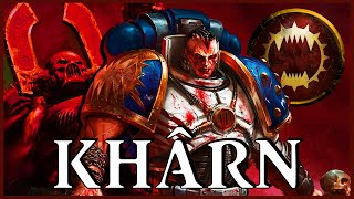 KHARN THE BETRAYER  The Bloody  Warhammer 40k Lore [upl. by Publea581]