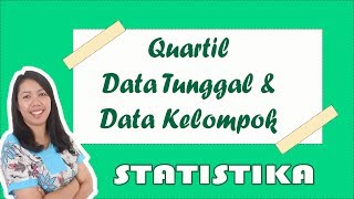 Quartil Data Tunggal dan Data Kelompok [upl. by Robenia975]