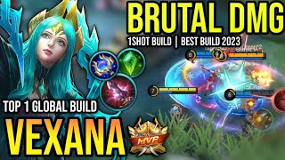 VEXANA BEST BUILD 2023  BUILD TOP 1 GLOBAL VEXANA GAMEPLAY  MOBILE LEGENDS✓ [upl. by Yemac127]