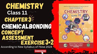 ChemistryClass 11Chapter 3Chemical BondingConcept Assessment Exercise 3•2New Syllabus2024Fbise [upl. by Clive]