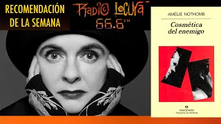 Una novela retorcida Cosmética del enemigo Amélie Nothomb  Recomendación de la semana [upl. by Mackay]