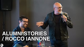 ALUMNI STORIES  ROCCO IANNONE [upl. by Eivad935]