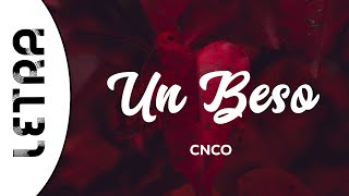 CNCO  Un Beso LetraLyrics quotUn beso significa amistad sexo y amorquot [upl. by Fillender404]