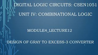 module4lecture12 Gray to Excess 3 converter [upl. by Lah382]