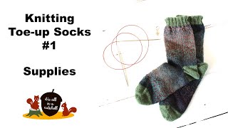 Knitting Happy Toeup Socks Part 1  Supplies [upl. by Sucitivel]