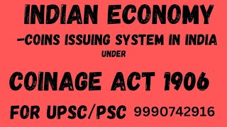 L1MONEY PART5coin issuing system under coinage act 1906complete indian economyzero ias [upl. by Markland]