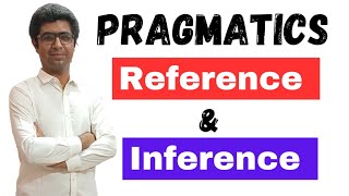 Reference and Inference  Pragmatics  Linguistics  Reference and Inference explained in UrduHindi [upl. by Allehcram895]