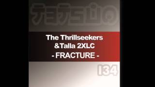 The Thrillseekers amp Talla 2XLC  Fracture Sebastian Brandt Remix [upl. by Justicz446]