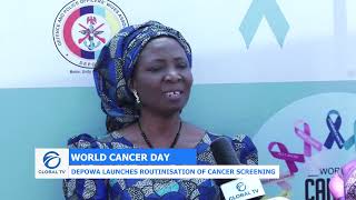 WORLD CANCER DAY  DEPOWA LAUNCHES THE ROUTINIZATION OF CANCER SCREENING [upl. by Leveroni832]