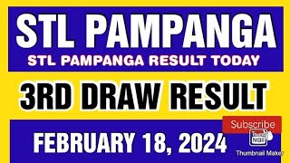 STL PAMPANGA RESULT TODAY 3RD DRAW FEBRUARY 18 2024 8PM [upl. by Anohs]