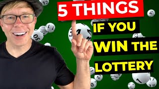 Top 5 Things To Do If You WIN The Lottery INSIDER ADVICE [upl. by Anikahs233]