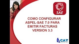 COMO CONFIGURAR CORRECTAMENTE ASPELSAE 7 PARA EMITIR FACTURAS CON LA VERSION 33 [upl. by Lonni]