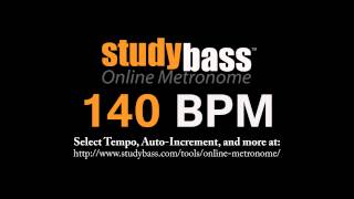 140 BPM Online Metronome 3 min  StudyBass [upl. by Cockburn365]