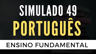 Português para Concursos  Simulado 49  Ensino Fundamental [upl. by Oruam]