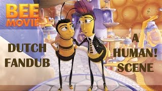 Bee Movie  Een Mens Scene Dutch [upl. by Jeramie]