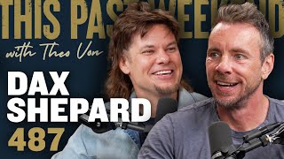 Dax Shepard  This Past Weekend w Theo Von 487 [upl. by Eseilanna]