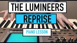 How to play REPRISE by The Lumineers  Piano Tutorial [upl. by Iad]