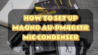 HOW TO SET UP MAONO AUPM461TR MIC CONDENSER  Athena Yah [upl. by Dione962]