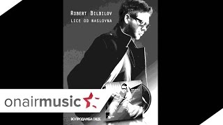 Robert BilbilovTi si moja do krajREMIXmov [upl. by Enoid]