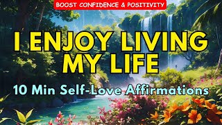 10 Min SelfLove Affirmations  Transform Your Mindset  Boost Confidence amp Positivity [upl. by Ahtaela124]